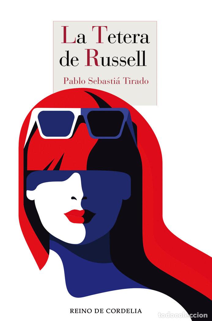 B&uuml;cher: TETERA DE RUSSELL,LA - SEBASTIA TIRADO, PABLO
