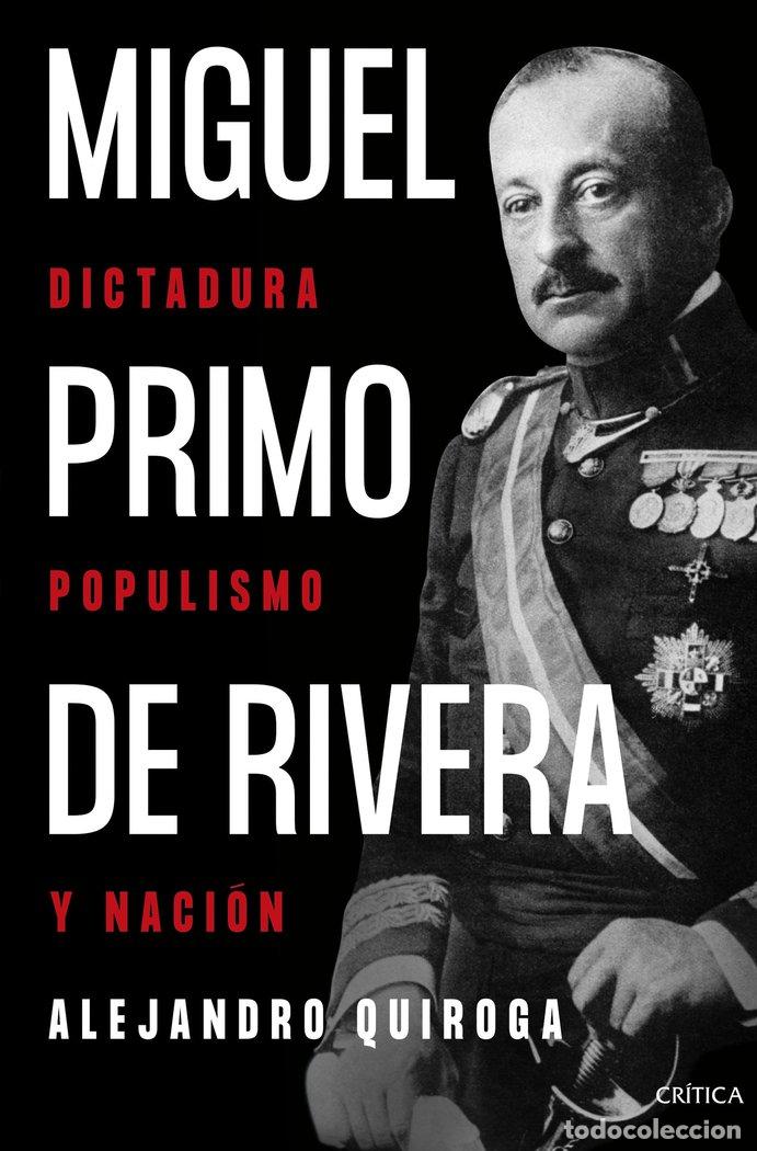 Livros: MIGUEL PRIMO DE RIVERA - ALEJANDRO QUIROGA FERNANDEZ DE SOTO