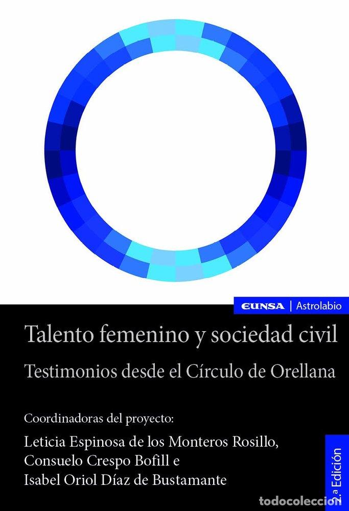 Livros: TALENTO FEMENINO Y SOCIEDAD CIVIL - ESPINOSA DE LOS MONTEROS ROSILLO, LETICI