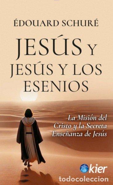 B&uuml;cher: JESUS Y JESUS Y LOS ESENIOS - SCHURE, EDOUARD