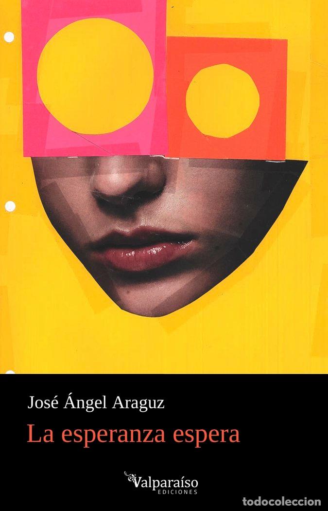 Libri: ESPERANZA ESPERA,LA - ARAGUZ, JOSE ANGEL