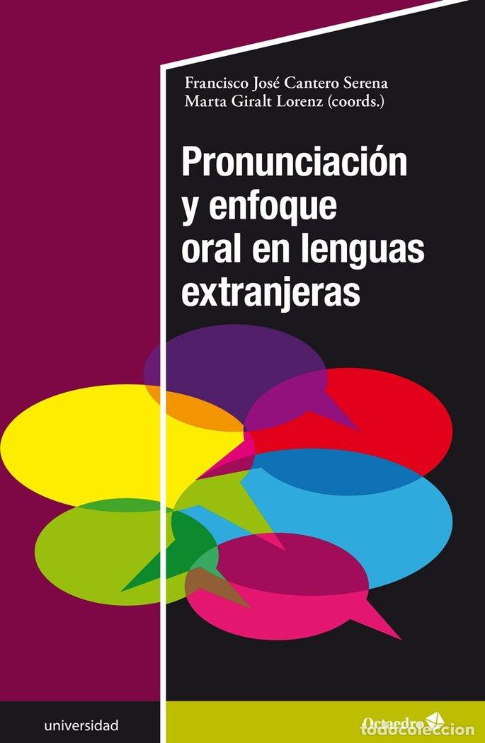 B&uuml;cher: PRONUNCIACION Y ENFOQUE ORAL EN LENGUAS EXTRANJERAS - CANTERO SERENA, FRANCISCO JOSE