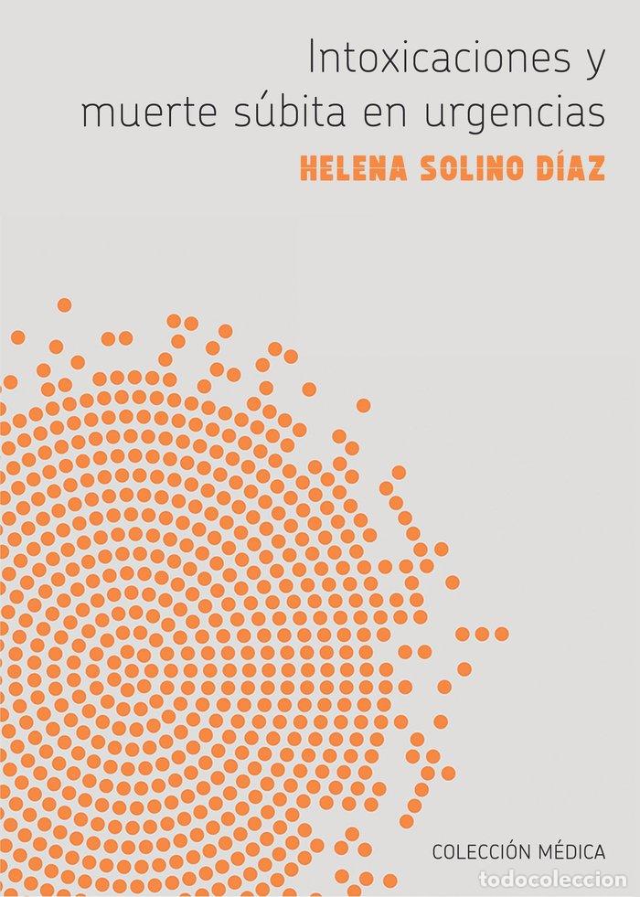 Livros: INTOXICACIONES Y MUERTE SUBITA EN URGENCIAS - SOLINO DIAZ, HELENA