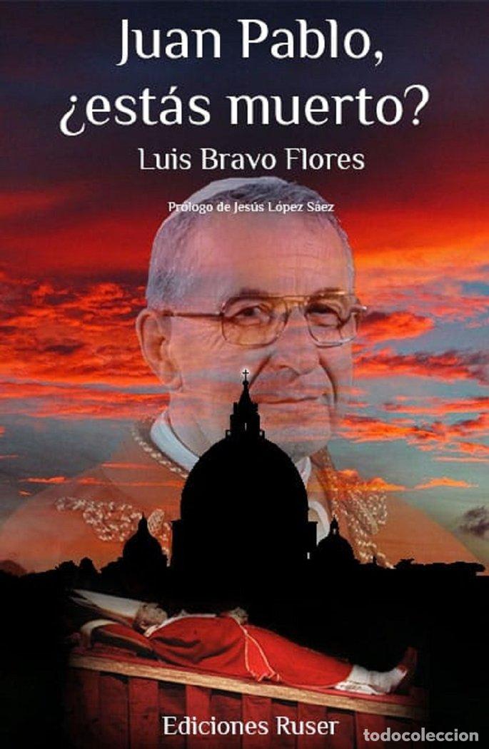 Livres: JUAN PABLO ESTAS MUERTO - BRAVO FLORES, LUIS