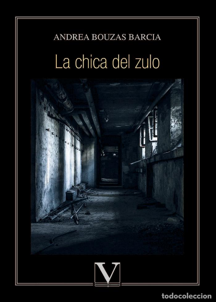 books: LA CHICA DEL ZULO - BOUZAS BARCIA, ANDREA