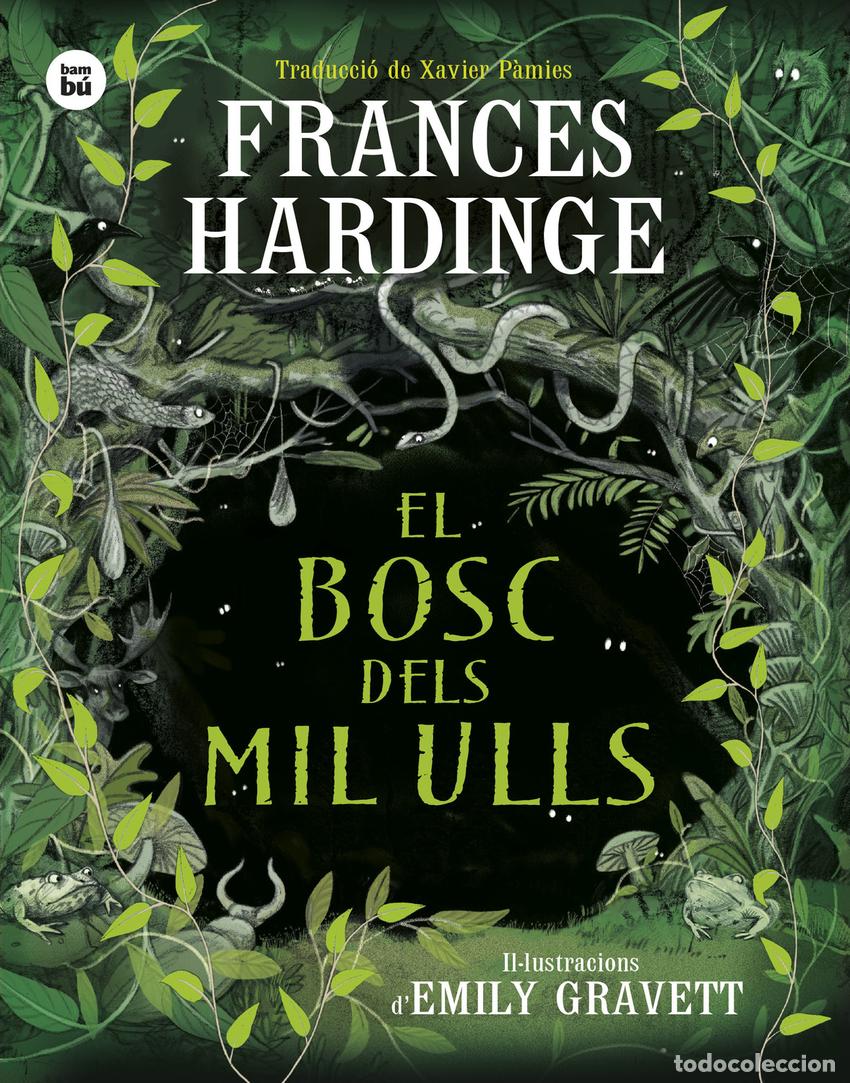 books: EL BOSC DELS MIL ULLS - Hardinge, Frances