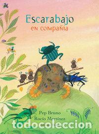 Libros: ESCARABAJO EN COMPA&Ntilde;IA - BRUNO, PEP