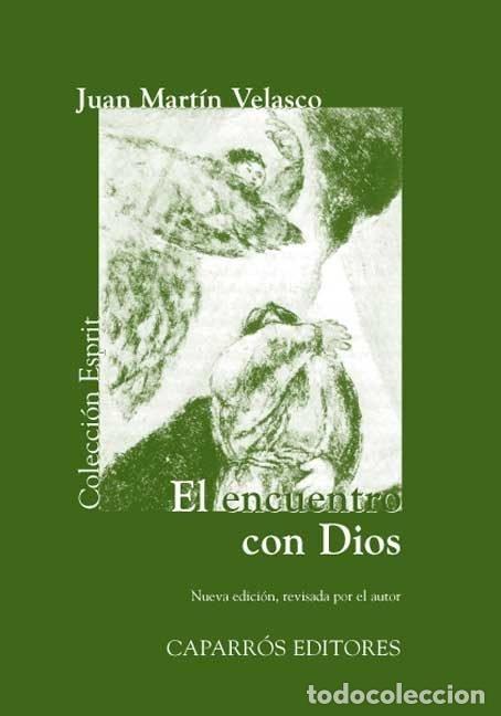 B&uuml;cher: EL ENCUENTRO CON DIOS - MARTIN VELASCO, JUAN