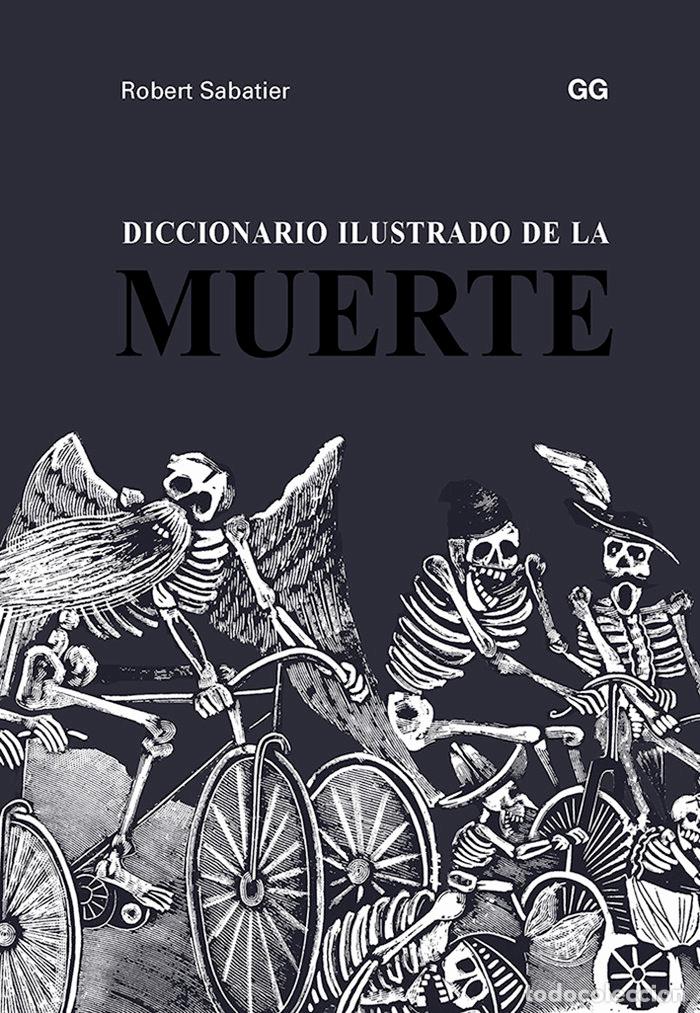Libri: DICCIONARIO ILUSTRADO DE LA MUERTE - SABATIER, ROBERT