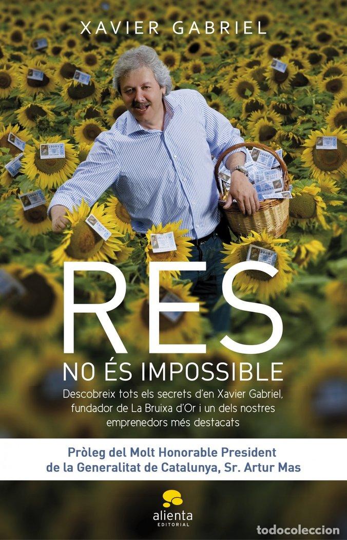 Livros: RES NO ES IMPOSSIBLE - XAVIER GABRIEL