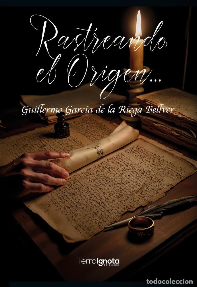 Libri: RASTREANDO EL ORIGEN - GARCIA DE LA RIEGA BELLVER, GUILLERMO