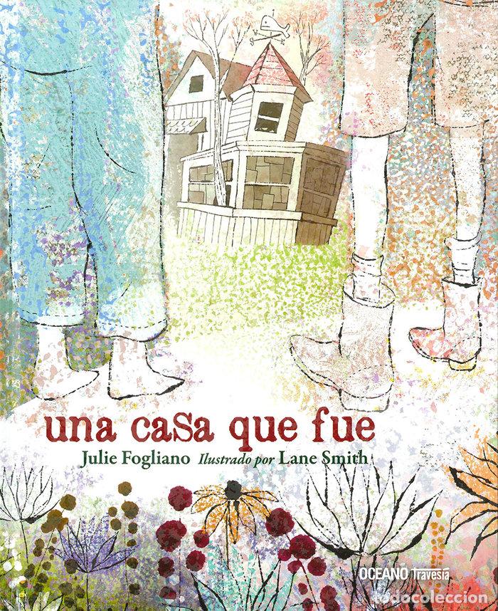 B&uuml;cher: UNA CASA QUE FUE - FOGLIANO, JULIE