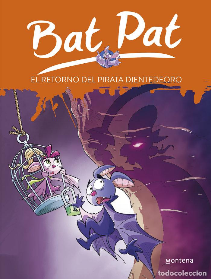 Livres: RETORNO DEL PIRATA DIENTEDEORO (SERIE BAT PAT 43),EL - PAVANELLO, ROBERTO