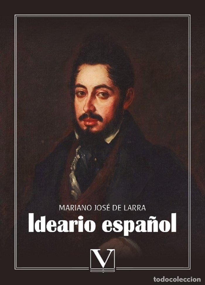 Livres: IDEARIO ESPA&Ntilde;OL - DE LARRA, MARIANO JOSE