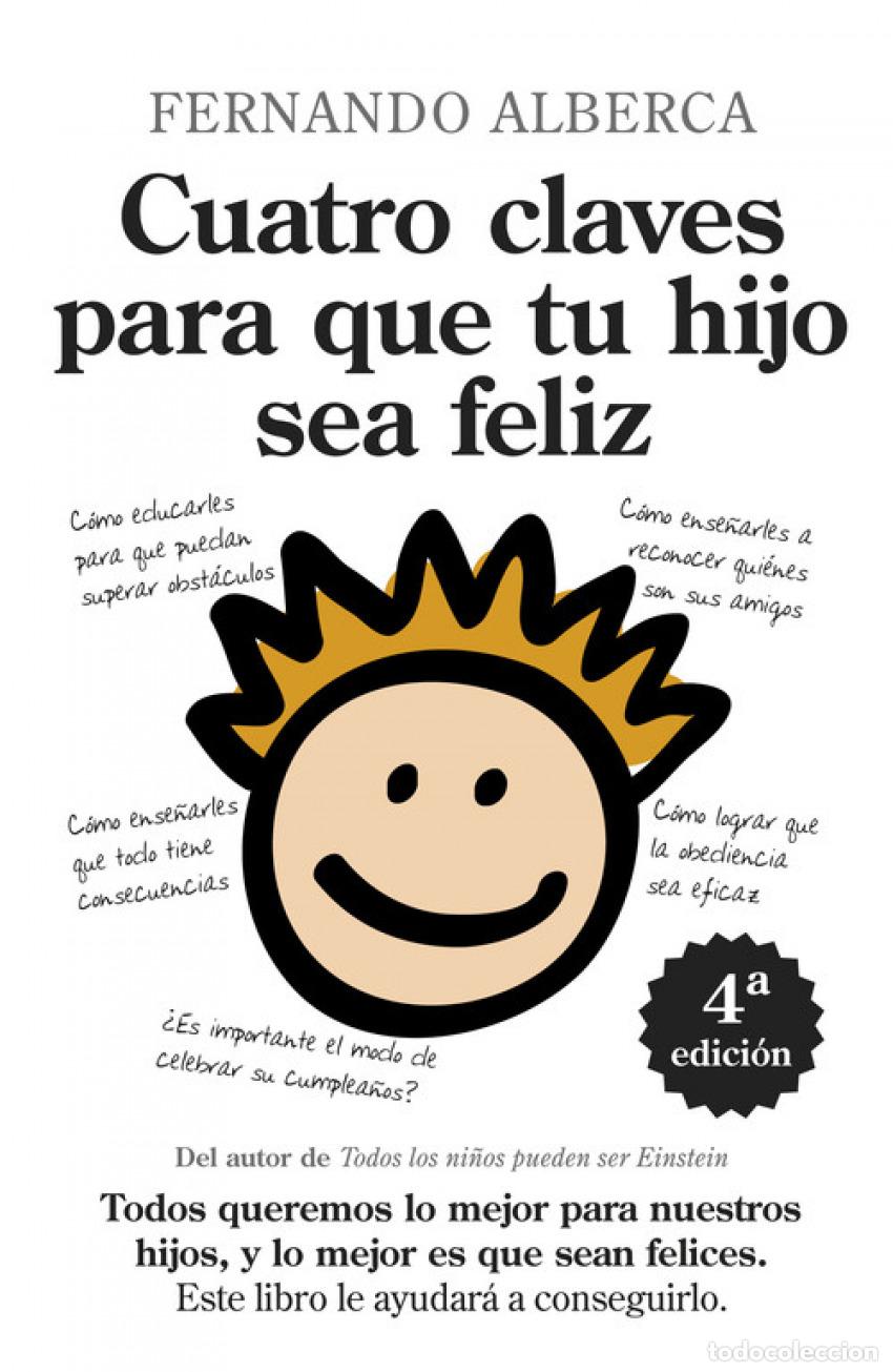 Libri: CUATRO CLAVES PARA QUE TU HIJO SEA FELIZ - Alberca de Castro, Fernando