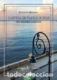 books: CUENTOS DE NUNCA ACABAR - MONTERO, REINALDO
