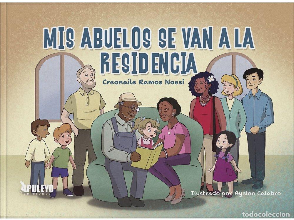 Libri: MIS ABUELOS SE VAN A LA RESIDENCIA - RAMOS NOESI, CREONAILE