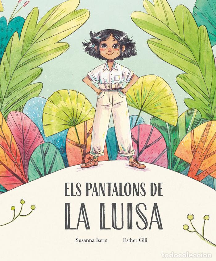 Libri: PANTALONS DE LA LUISA,ELS - GILI, ESTHER