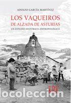 Libri: VAQUEIROS DE ALZADA DE ASTURIAS - Garcia Martinez, Adolfo