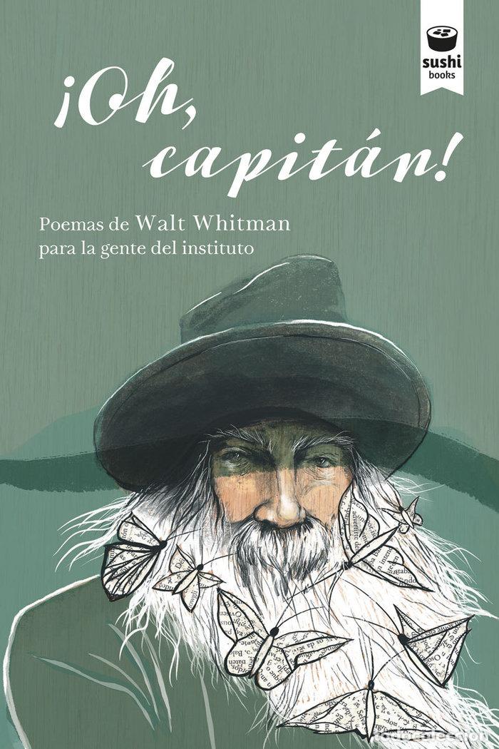 Libri: OH CAPITAN - WHITMAN, WALT