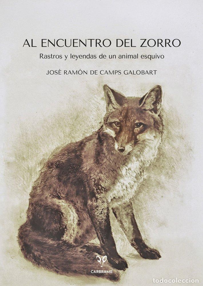 Libri: AL ENCUENTRO DEL ZORRO - DE CAMPS GALOBART, JOSE RAMON