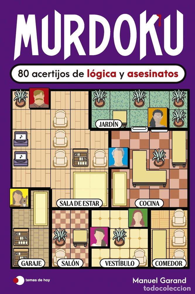 Libri: MURDOKU 80 ACERTIJOS DE LOGICA Y ASESINATOS - GARAND, MANUEL
