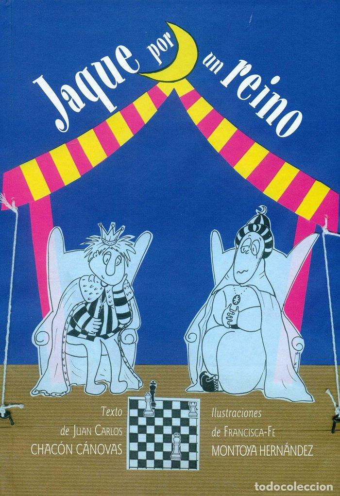 Livres: JAQUE POR UN REINO - CHACON CANOVAS, JUAN CARLOS