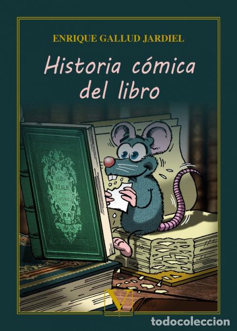 Libri: HISTORIA COMICA DEL LIBRO - GALLUD JARDIEL, ENRIQUE