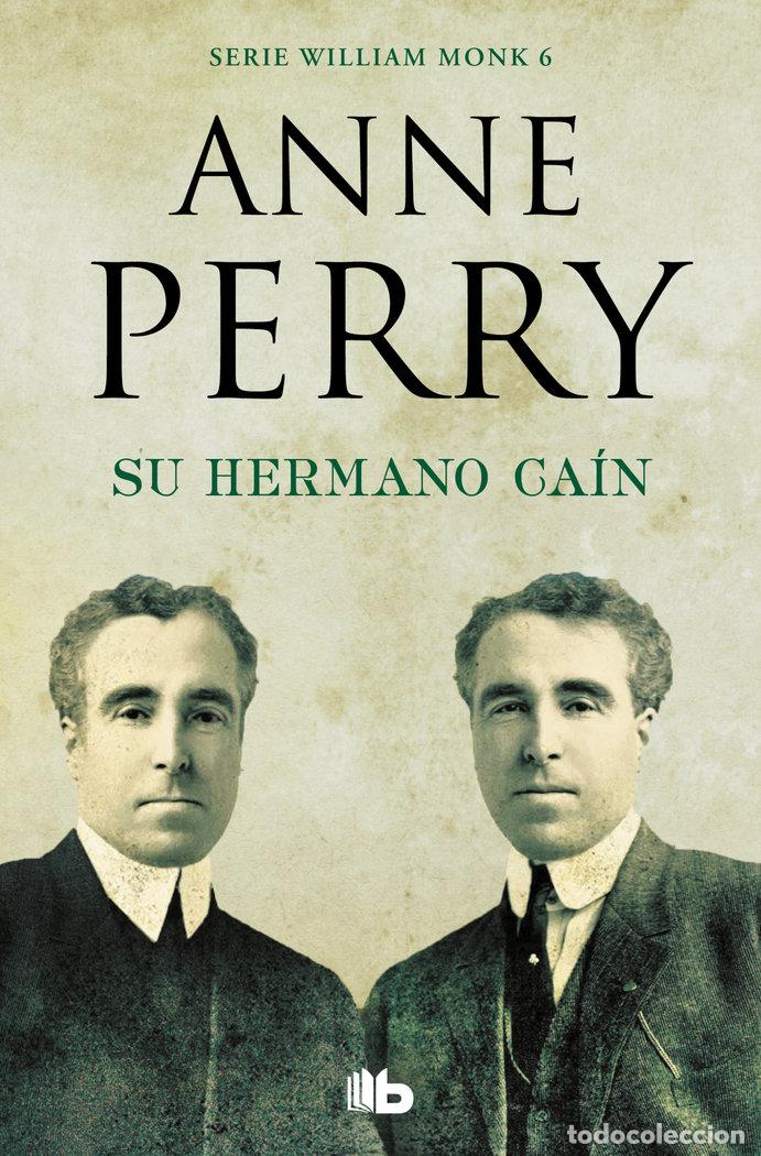 Livres: SU HERMANO CAIN (DETECTIVE WILLIAM MONK 6) - PERRY, ANNE