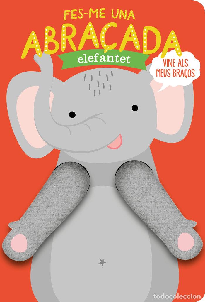 B&uuml;cher: FES ME UNA ABRA&Ccedil;ADA ELEFANTET - TANJA LOWERS, HELMI VERBAKEL