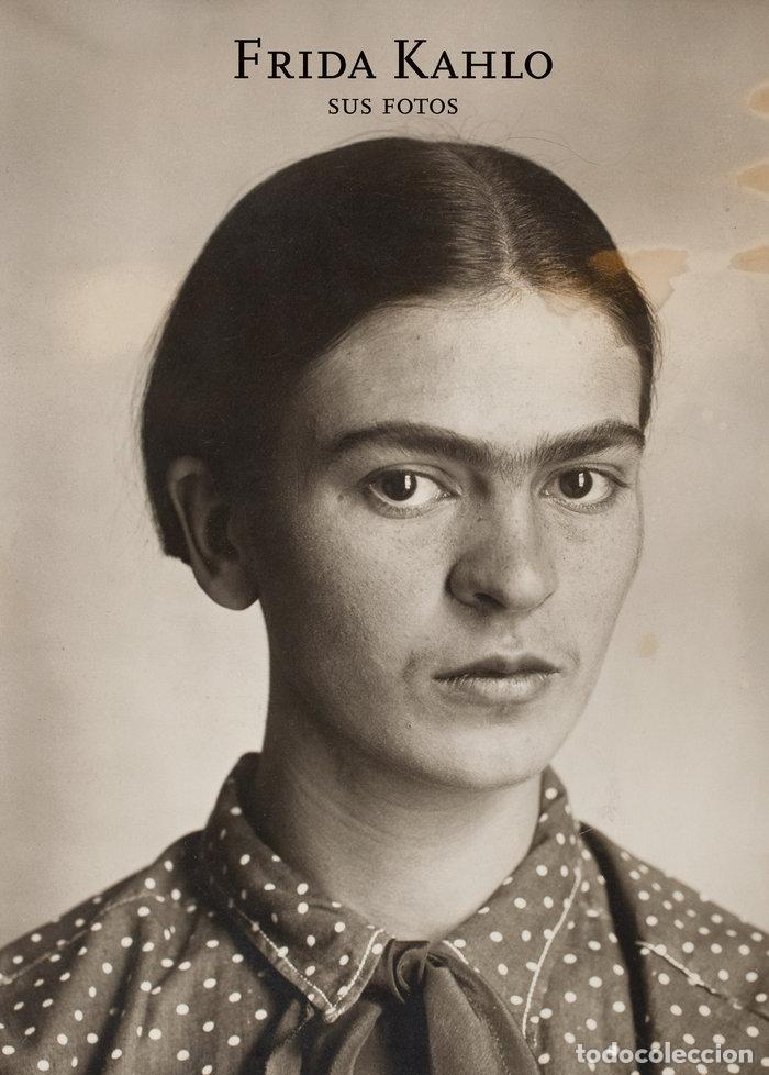 B&uuml;cher: FRIDA KAHLO SUS FOTOS - ORTIZ MONASTERIO, PABLO