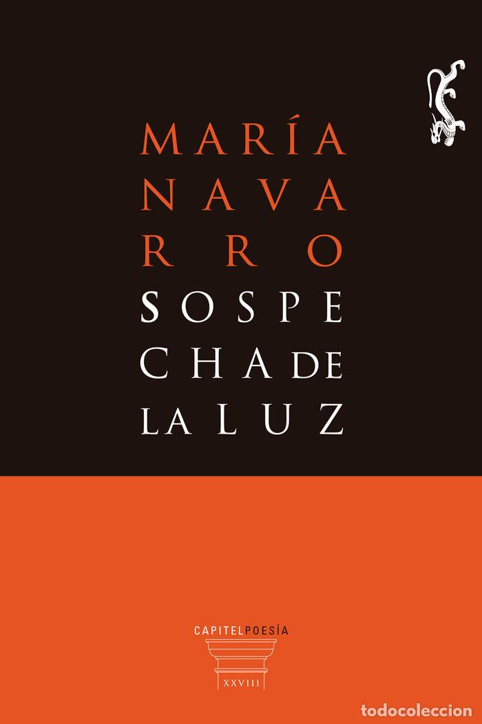 Livres: SOSPECHA DE LA LUZ - NAVARRO, MARIA G.