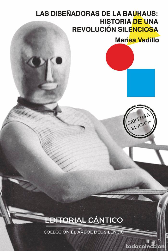 Libros: LAS DISE&Ntilde;ADORAS DE LA BAUHAUS - MARISA VADILLO