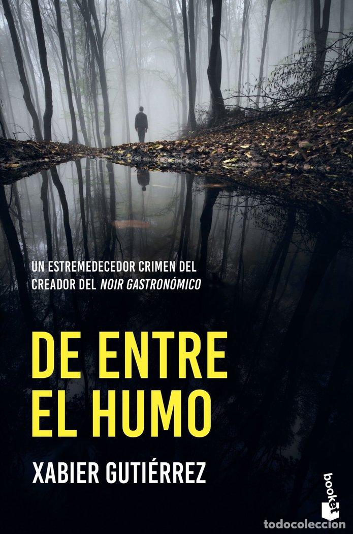 Livres: DE ENTRE EL HUMO - XABIER GUTIERREZ