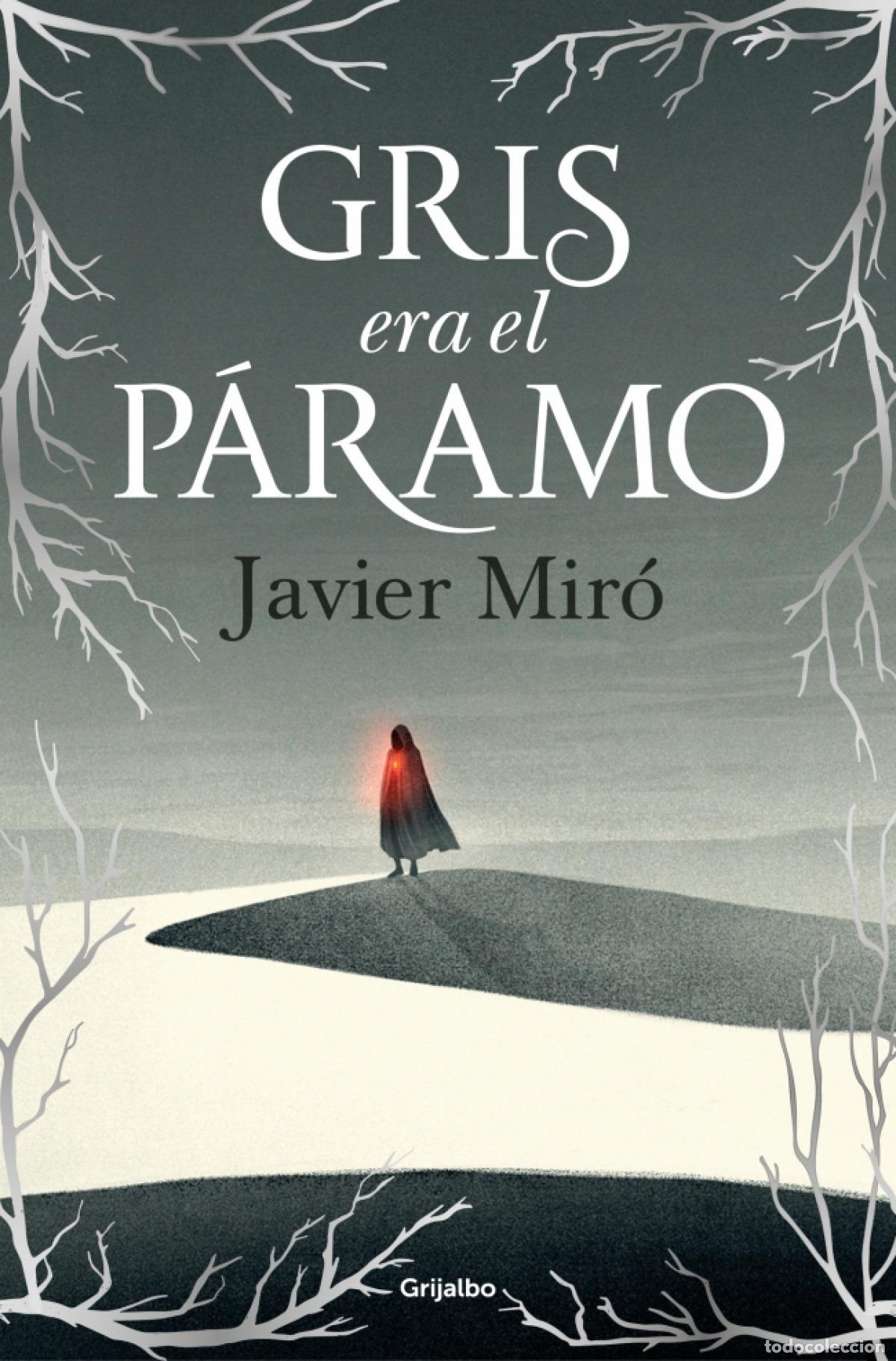 Libros: GRIS ERA EL P&Aacute;RAMO - Mir&oacute; G&oacute;mez, Javier