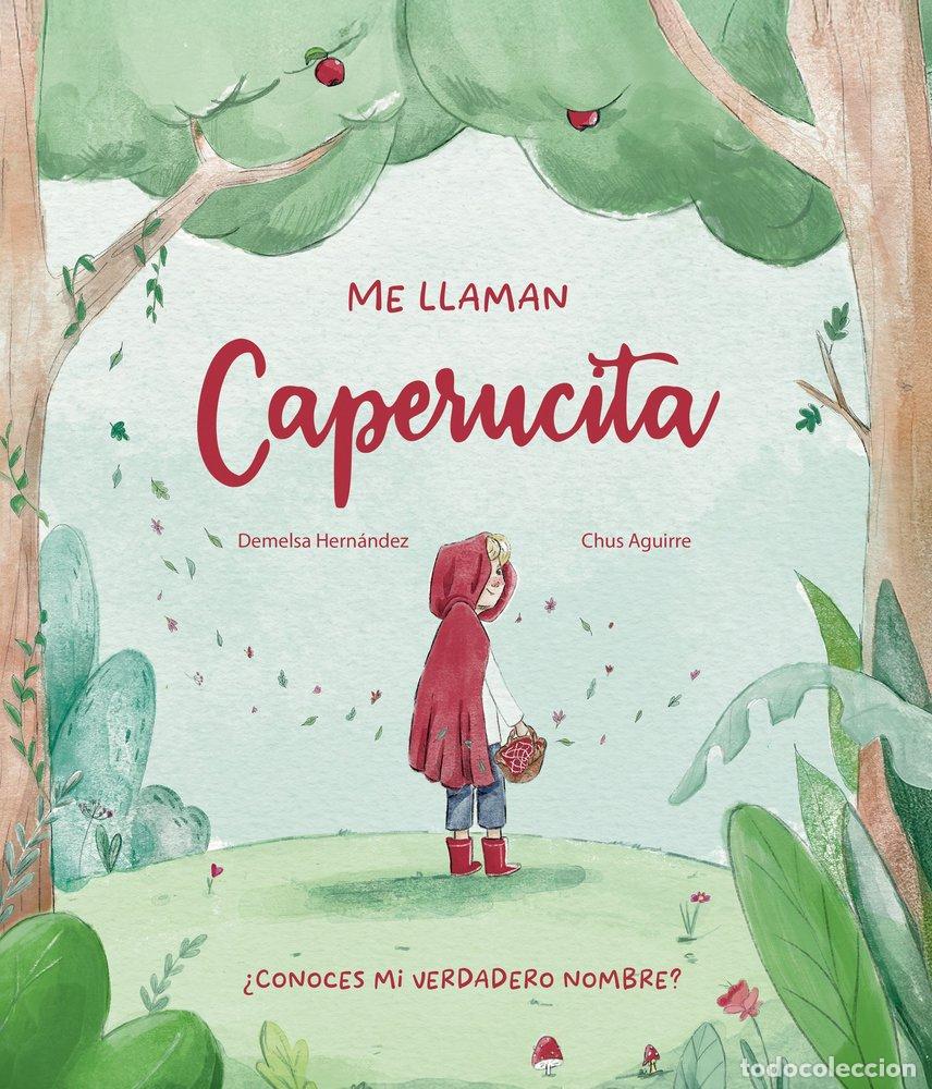Libros: ME LLAMAN CAPERUCITA - HERNANDEZ, DEMELSA