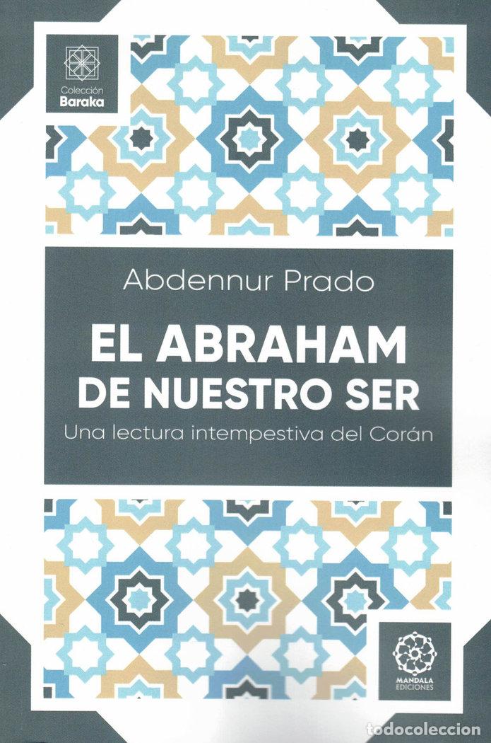 Libri: EL ABRAHAM DE NUESTRO SER - PRADO, ABDENNUR