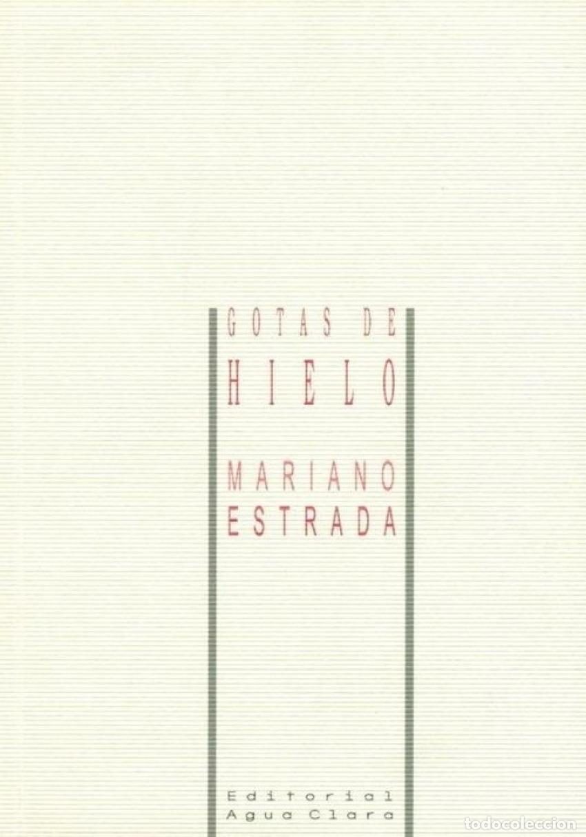 Livres: GOTAS DE HIELO - Estrada V&aacute;zquez, Mariano