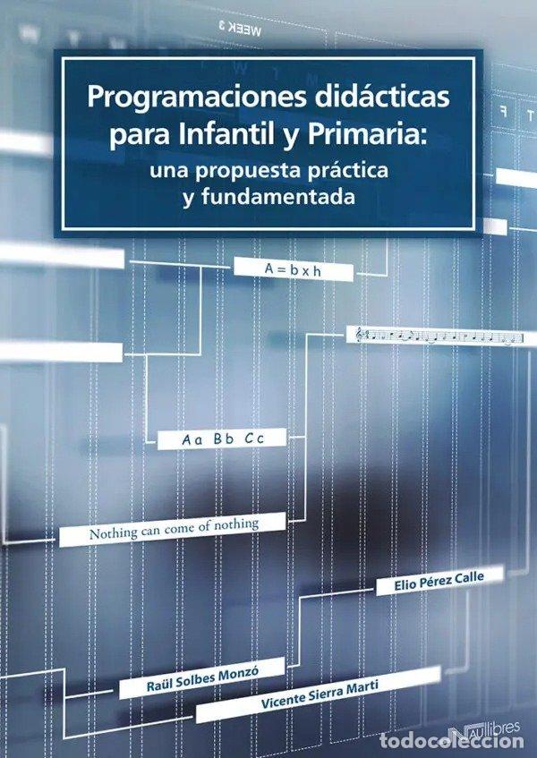 B&uuml;cher: PROGRAMACIONES DIDACTICAS PARA INFANTIL Y PRIMARIA: UNA PROP - SIERRA MARTI, VICENTE