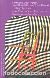 B&uuml;cher: TRABAJO FAMILIAR Y MULTIFAMILIAR EN LA PSICOSIS - BLOCH, GERD-RAGNA