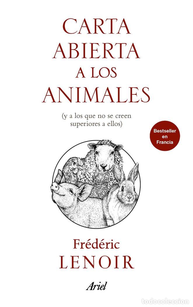Libros: CARTA ABIERTA A LOS ANIMALES - LENOIR, FREDERIC