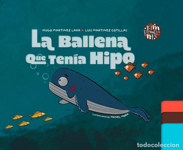 B&uuml;cher: LA BALLENA QUE TENIA HIPO - LARA, HUGO MARTINEZ