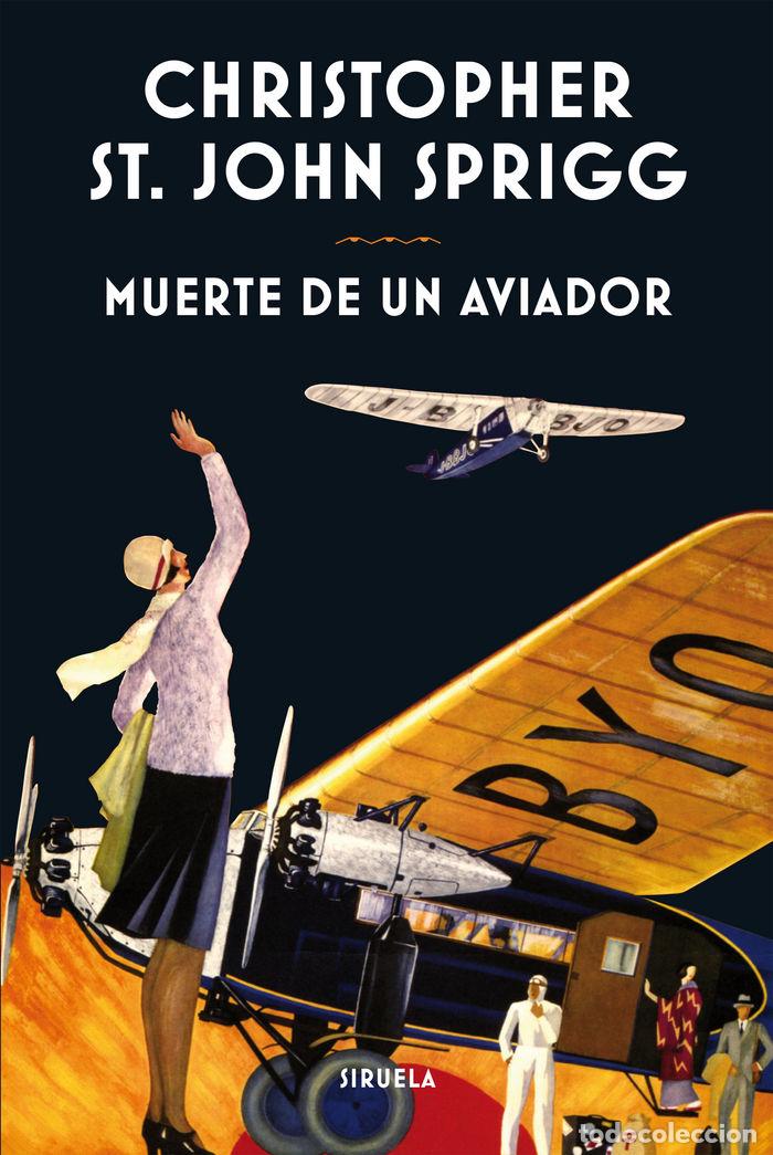 Libri: MUERTE DE UN AVIADOR - JOHN SPRIGG, CHRISTOPHER