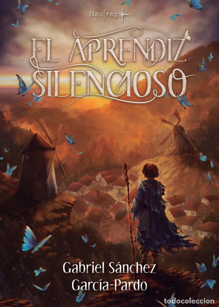 Libri: APRENDIZ SILENCIOSO,EL - SANCHEZ GARCIA-PARDO, GABRIEL