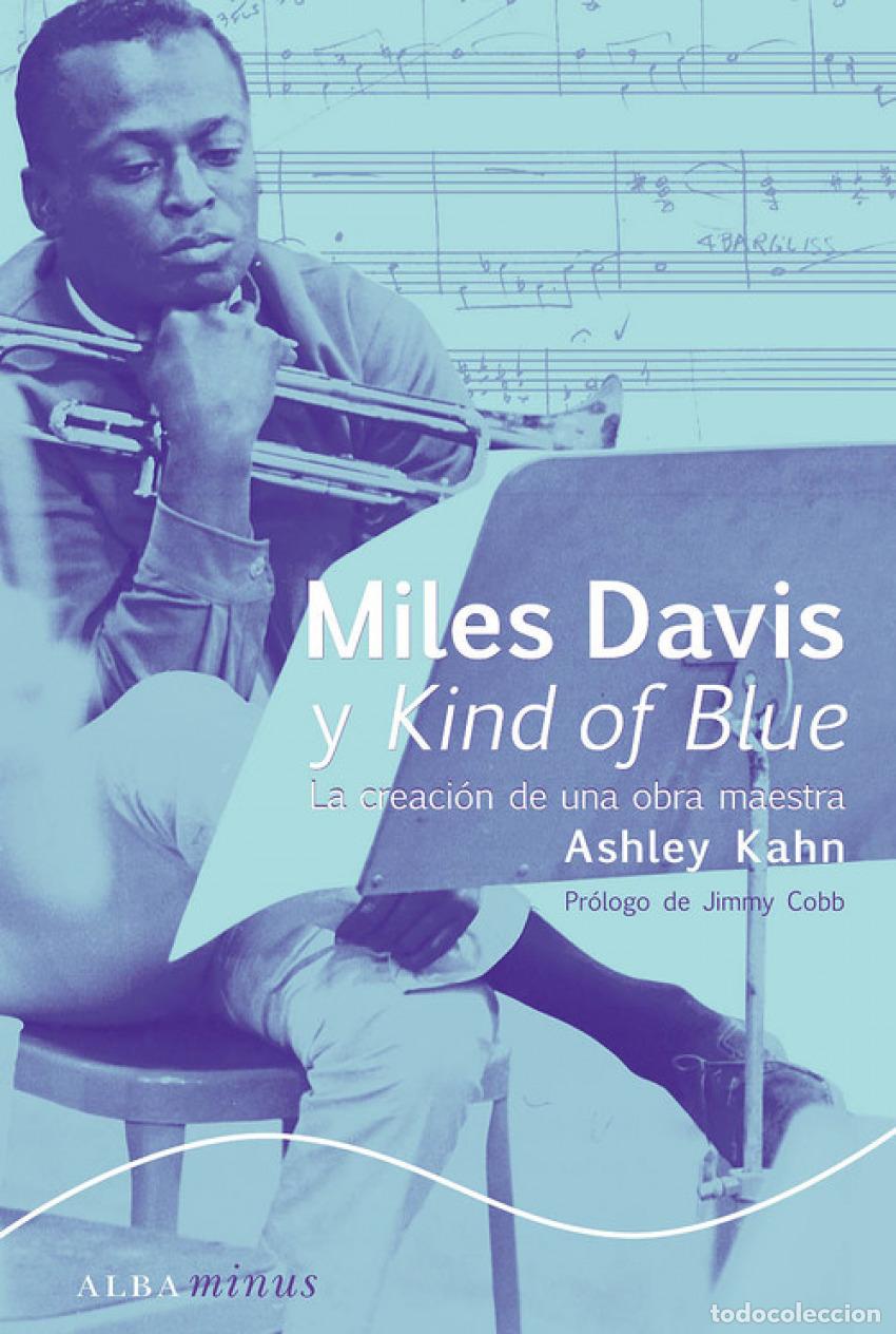 Libri: MILES DAVIS Y KIND OF BLUE - Kahn, Ashley