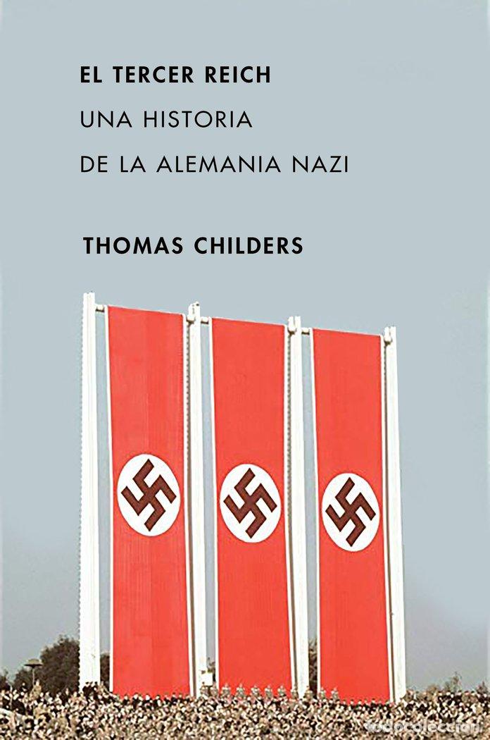 Libri: EL TERCER REICH - CHILDERS, THOMAS