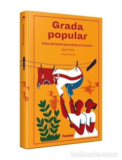 Libros: GRADA POPULAR - PATO, IGNACIO