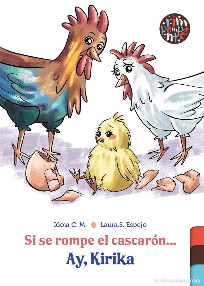 Livres: SI SE ROMPE EL CASCARON AY KIRIKA - C M, IDOIA