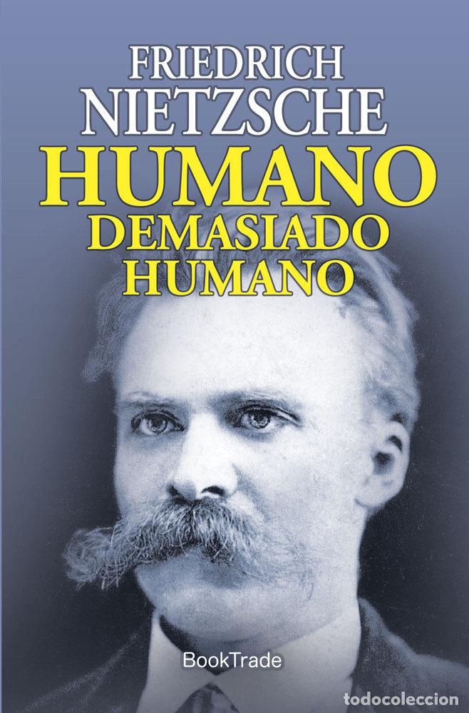 Livres: HUMANO DEMASIADO HUMANO - NIETZSCHE, FRIEDRICH