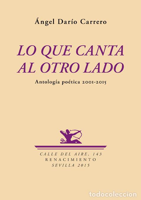 Livres: LO QUE CANTA AL OTRO LADO - DARIO CARRERO, ANGEL